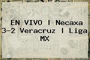 EN VIVO | <b>Necaxa</b> 3-2 <b>Veracruz</b> | Liga MX