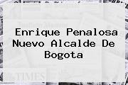 <b>Enrique Penalosa</b> Nuevo Alcalde De Bogota