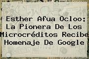 <b>Esther Afua Ocloo</b>: La Pionera De Los Microcréditos Recibe Homenaje De Google