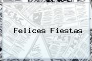 <b>Felices Fiestas</b>