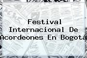 Festival Internacional De Acordeones En Bogotá