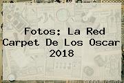 Fotos: La Red Carpet De Los <b>Oscar 2018</b>