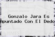<b>Gonzalo Jara</b> Es Apuntado Con El Dedo