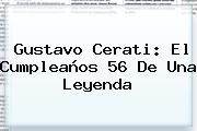 <b>Gustavo Cerati</b>: El Cumpleaños 56 De Una Leyenda