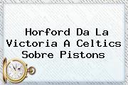 Horford Da La Victoria A Celtics Sobre Pistons