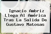 <b>Ignacio Ambriz</b> Llega Al América Tras La Salida De Gustavo Matosas