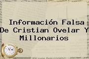 Información Falsa De <b>Cristian Ovelar</b> Y Millonarios
