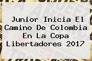 Junior Inicia El Camino De Colombia En La <b>Copa Libertadores 2017</b>