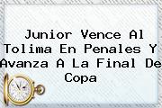 <b>Junior</b> Vence Al Tolima En Penales Y Avanza A La Final De Copa