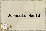 <b>Jurassic World</b>