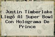 <b>Justin Timberlake</b> Llegó Al Super Bowl Con Holograma De Prince
