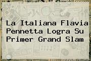 La Italiana <b>Flavia Pennetta</b> Logra Su Primer Grand Slam