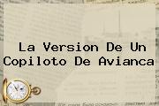 <b>La Version De Un Copiloto De Avianca</b>