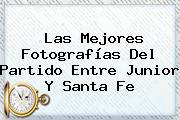 Las Mejores Fotografías Del Partido Entre <b>Junior</b> Y <b>Santa Fe</b>