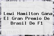 Lewi Hamilton Gana El Gran Premio De Brasil De <b>F1</b>