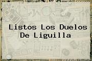 Ver listos los duelos de liguilla <i>Listos Los Duelos De Liguilla</i>