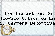 Los Escandalos De <b>Teofilo Gutierrez</b> En Su Carrera Deportiva