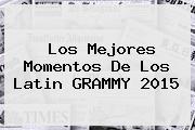 Los Mejores Momentos De Los <b>Latin GRAMMY 2015</b>