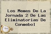 Los Memes De La Jornada 2 De Las Eliminatorias De <b>Conmebol</b>