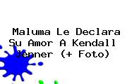 Maluma Le Declara Su Amor A <b>Kendall Jenner</b> (+ Foto)