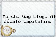 Ver marcha gay llega al zocalo capitalino <b>Marcha Gay</b> Llega Al Zócalo Capitalino