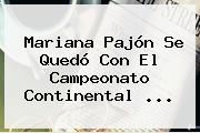 Mariana Pajón Se Quedó Con El Campeonato Continental <b>...</b>