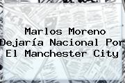 <b>Marlos Moreno</b> Dejaría Nacional Por El Manchester City
