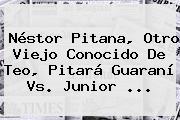 Néstor Pitana, Otro Viejo Conocido De Teo, Pitará Guaraní Vs. Junior ...