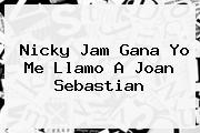 Nicky Jam Gana <b>Yo Me Llamo</b> A Joan Sebastian