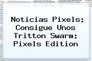 Noticias <b>Pixels</b>: Consigue Unos Tritton Swarm: <b>Pixels</b> Edition