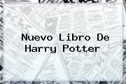 Nuevo Libro De <b>Harry Potter</b>