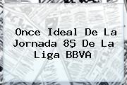 Once Ideal De La Jornada 8ª De La Liga <b>BBVA</b>