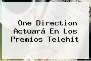 One Direction Actuará En Los Premios <b>Telehit</b>