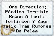 One Direction: Pérdida Terrible Reúne A <b>Louis Tomlinson</b> Y Zayn Malik Tras Rumores De Pelea