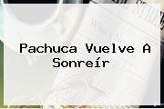 <b>Pachuca</b> Vuelve A Sonreír