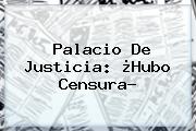 <b>Palacio De Justicia</b>: ¿Hubo Censura?