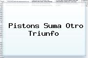<i>Pistons Suma Otro Triunfo</i>