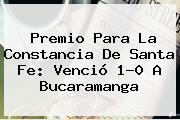 Premio Para La Constancia De <b>Santa Fe</b>: Venció 1-0 A Bucaramanga