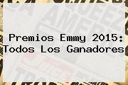 Premios <b>Emmy 2015</b>: Todos Los Ganadores