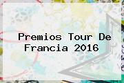 Premios <b>Tour De Francia 2016</b>