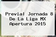Previa| Jornada 8 De La <b>Liga MX</b> Apertura <b>2015</b>
