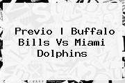 Previo | Buffalo Bills Vs Miami Dolphins