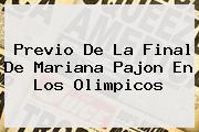 Previo De La Final De <b>Mariana Pajon</b> En Los Olimpicos