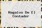 Regalos De <b>El Contador</b>