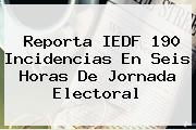 Reporta <b>IEDF</b> 190 Incidencias En Seis Horas De Jornada Electoral