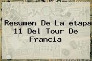 Resumen De La <b>etapa 11</b> Del <b>Tour De Francia</b>