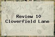Review <b>10 Cloverfield Lane</b>