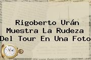 <b>Rigoberto Urán</b> Muestra La Rudeza Del Tour En Una Foto
