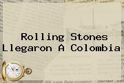 <b>Rolling Stones</b> Llegaron A Colombia