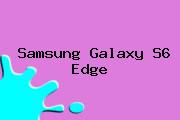 <b>Samsung Galaxy S6</b> Edge